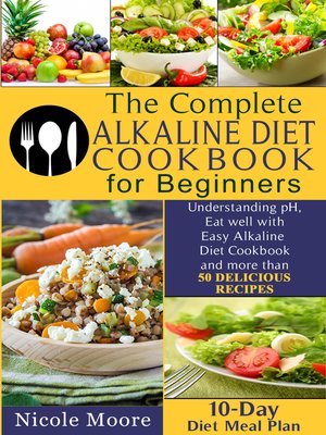 cover image of The Complete Alkaline Diet Cookbooks for Beginners
